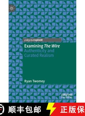 【3-4周达】Examining The Wire : Authenticity and Curated Realism [9783030459918]