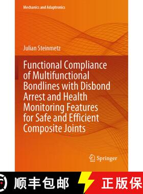 【3-4周达】Functional Compliance of Multifunctional Bondlines with Disbond Arrest and Health Monitori... [9783031724244]