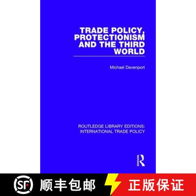 【3-4周达】Trade Policy, Protectionism and the Third World [9781138300712]