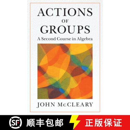 【3-4周达】精装 Actions of Groups: A Second Course in Algebra [9781009158121]