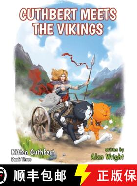 【3-4周达】Kitten Cuthbert: Book 3 - Cuthbert Meets The Vikings [9781800941588]