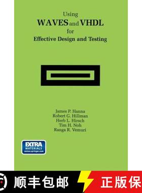 【3-4周达】Using WAVES and VHDL for Effective Design and Testing: A practical and useful tutorial and... [9781461378648]