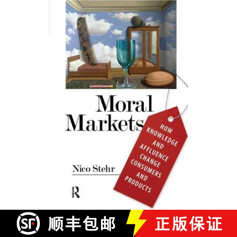 【3-4周达】Moral Markets : How Knowledge and Affluence Change Consumers and Products [9781594514562]