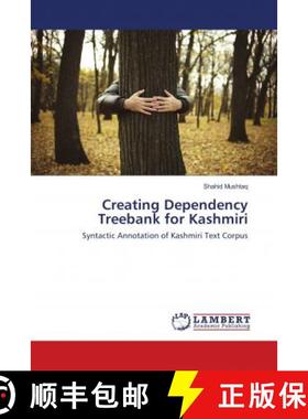 预订 Creating Dependency Treebank for Kashmiri [9786137421635]