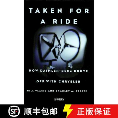 【3-4周达】精装 Taken For A Ride - How Daimler-Benz Drove Off With Chrysler [Wiley经管] [9780471497325]