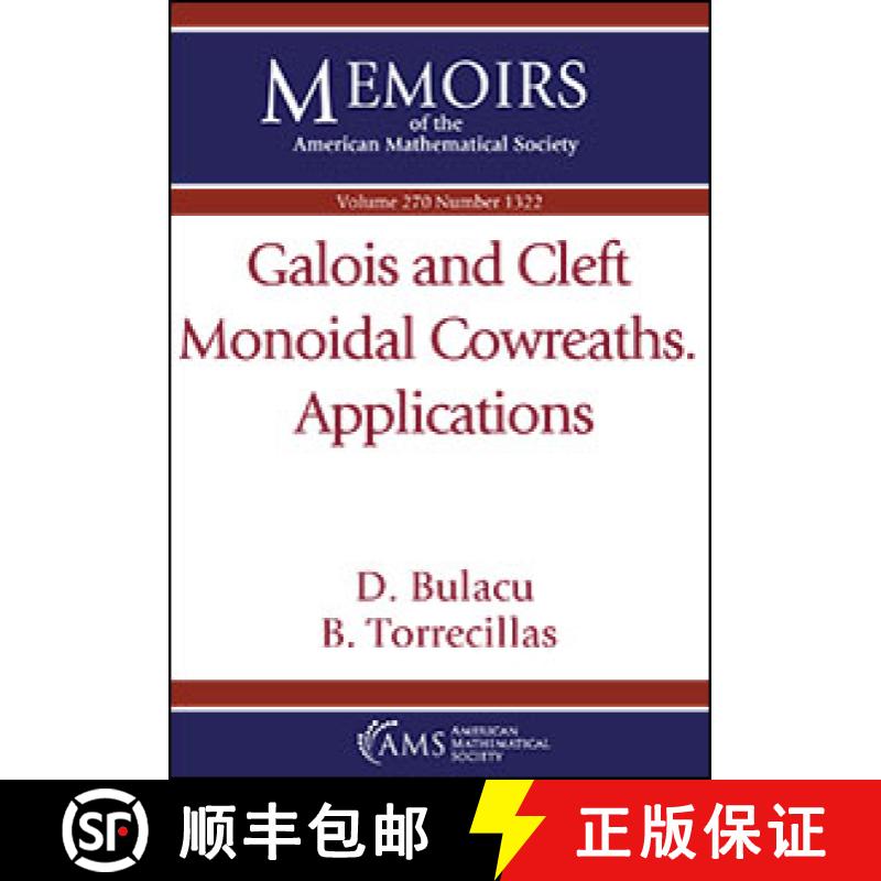 【3-4周达】Galois and Cleft Monoidal Cowreaths. Applications [9781470447526]