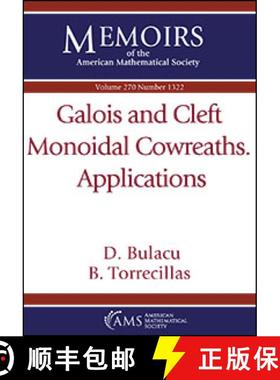 【3-4周达】Galois and Cleft Monoidal Cowreaths. Applications [9781470447526]