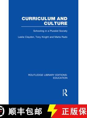 【3-4周达】Curriculum and Culture (RLE: Education): Schooling in a Pluralist Society [9780415669634]