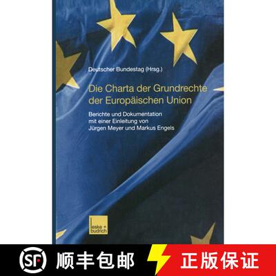 【3-4周达】Die Charta der Grundrechte der Europäischen Union: Berichte und Dokumentation mit einer E... [9783810032300]
