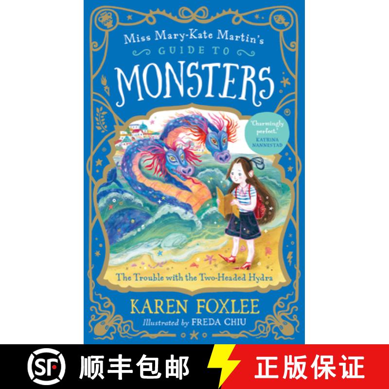 【3-4周达】The Trouble with the Two-Headed Hydra: Miss Mary-Kate Martin's Guide to Monsters 2 Volume 2 [9781760526634]