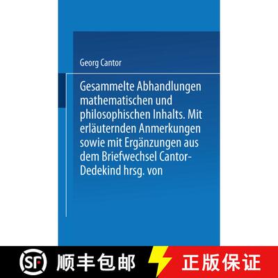【3-4周达】Gesammelte Abhandlungen : Mathematischen und Philosophischen Inhalts [9783662002544]