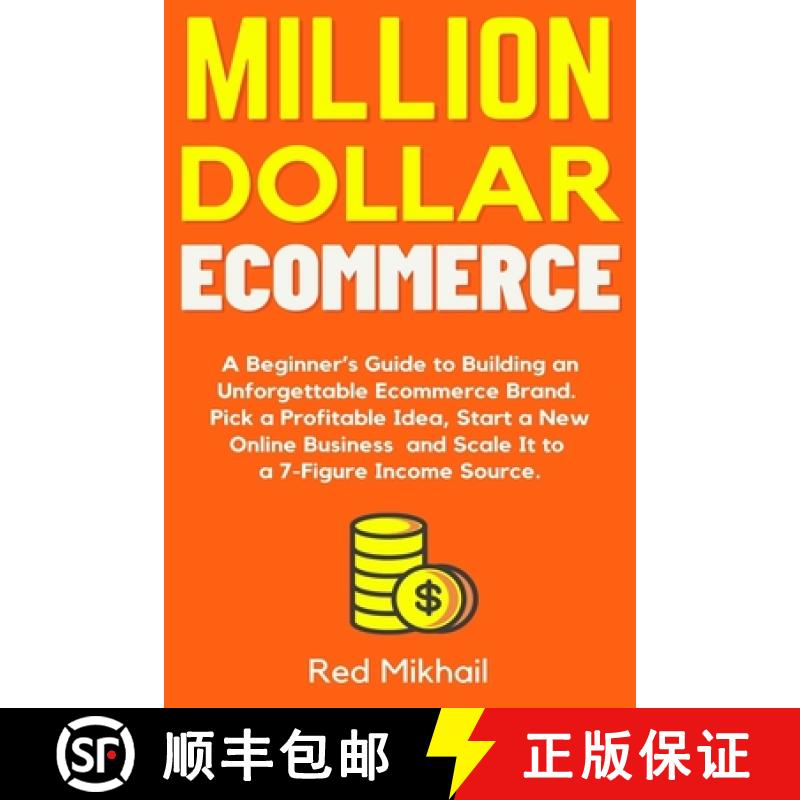 【3-4周达】Million Dollar Ecommerce: A Beginner's Guide to Building an Unforgettable Ecommerce Brand.... [9781716561726]