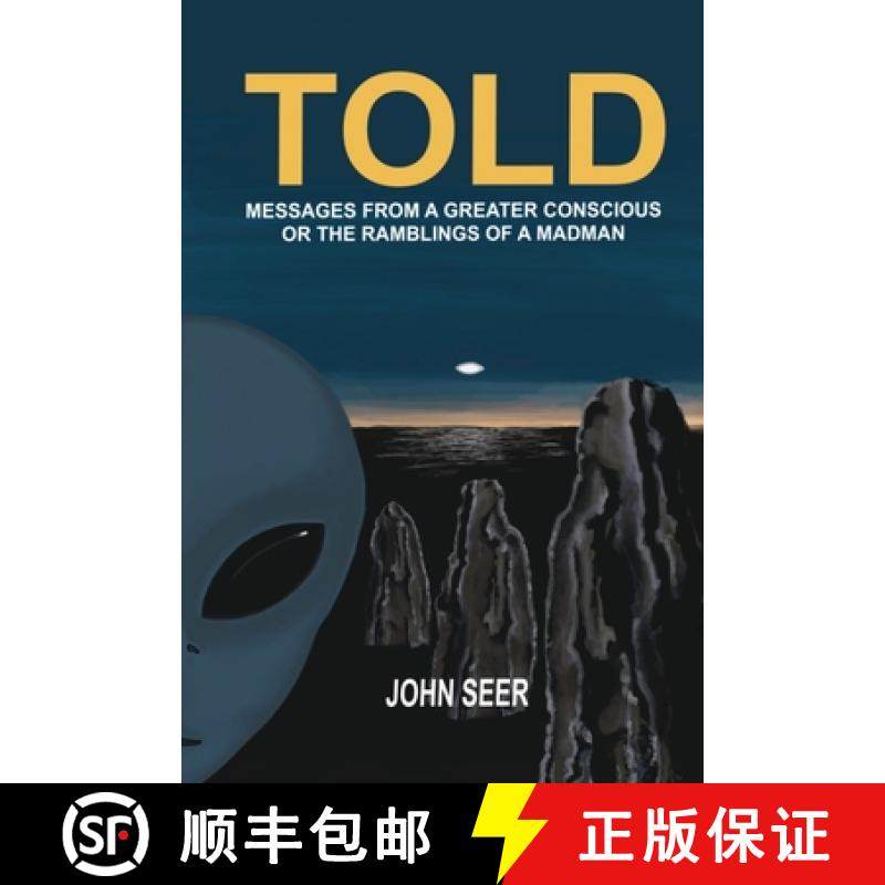 【3-4周达】Told: Messages From A Greater Conscious Or The Ramblings Of A Madman [9781789635171]