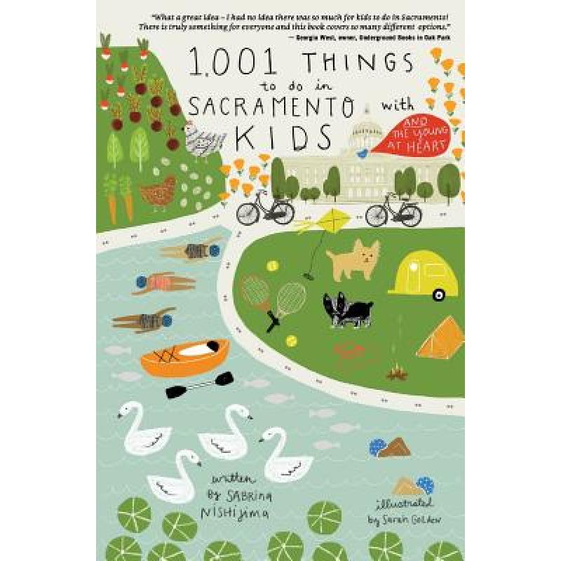 【4周达】1,001 Things To Do In Sacramento With Kids (& The Young At Heart) [9780692061855] 书籍/杂志/报纸 旅游类原版书 原图主图