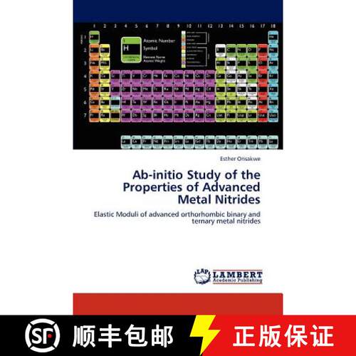 预订 Ab-initio Study of the Properties of Advanced Metal Nitrides [9783659193613]