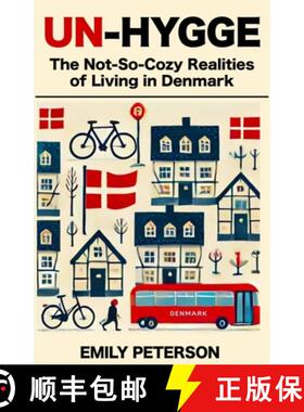 【3-4周达】Un-Hygge: The Not-So-Cozy Realities of Living in Denmark [9788797580646]