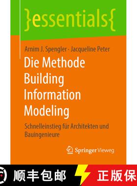 【3-4周达】Die Methode Building Information Modeling : Schnelleinstieg für Architekten und Bauingeni... [9783658302344]