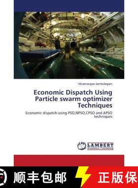 预订 Economic Dispatch Using Particle Swarm Optimizer Techniques [9783659520617]