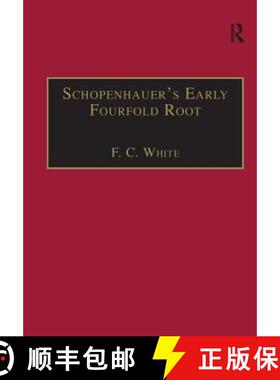 【3-4周达】Schopenhauer's Early Fourfold Root: Translation and Commentary [9781138276857]