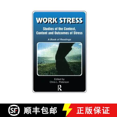 【3-4周达】Work Stress : Studies of the Context, Content and Outcomes of Stress: A Book of Readings [9780415784818]
