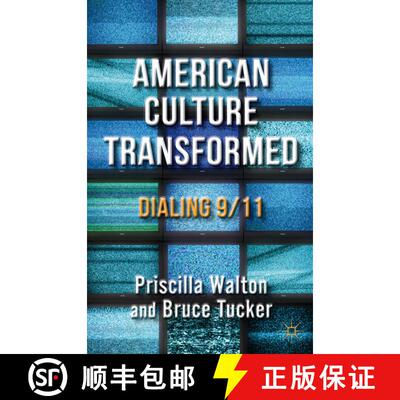 【3-4周达】American Culture Transformed: Dialing 9/11 [9781137002334]