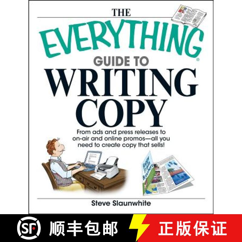 【3-4周达】The Everything Guide to Writing Copy: From Ads and Press Release to On-Air and Online Prom... [9781598692518]