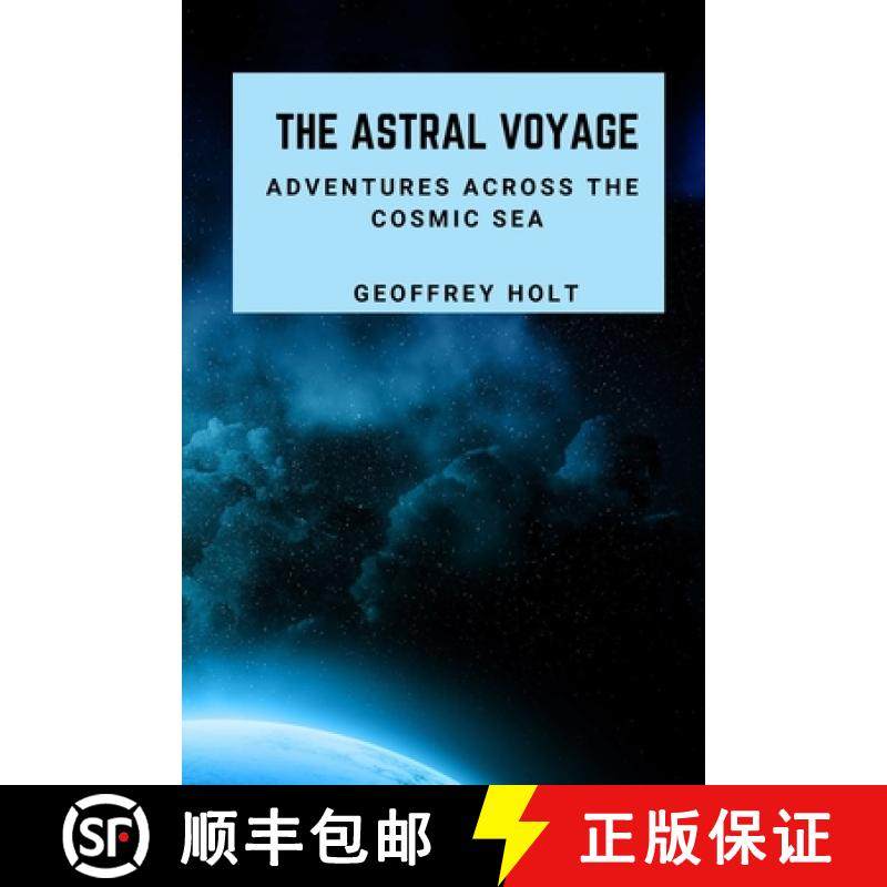 预订 The Astral Voyage: Adventures Across The Cosmic Sea [9798869387431]