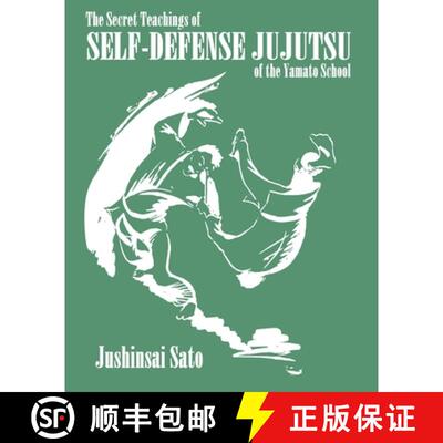 【3-4周达】The Secret Teachings Of Self-Defense JuJutsu of the Yamato School [9781961301184]