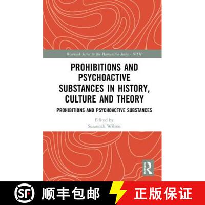 预订 Prohibitions and Psychoactive Substances in History, Culture and Theory: Prohibitions and Psycho... [9780367257637]