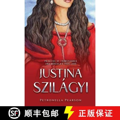 【3-4周达】Justina Szilágyi: Princess of Transylvania and Dracula's True Love [9782041225840]