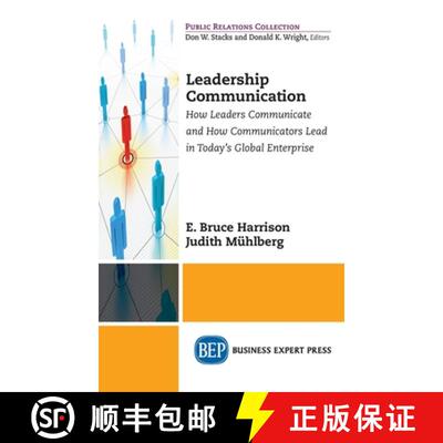 【3-4周达】Leadership Communication: How Leaders Communicate and How Communicators Lead in the Today'... [9781637423578]