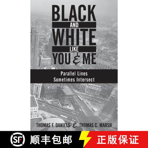 【3-4周达】Black and White Like You and Me: Parallel Lines Sometimes Intersect [9781946653000]