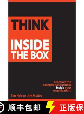 【3-4周达】Think Inside The Box: Discover the exceptional business inside your organization [9780989250306]