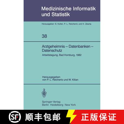 【3-4周达】Arztgeheimnis -- Datenbanken -- Datenschutz: Arbeitstagung, Bad Homburg, 1982 [9783540116110]