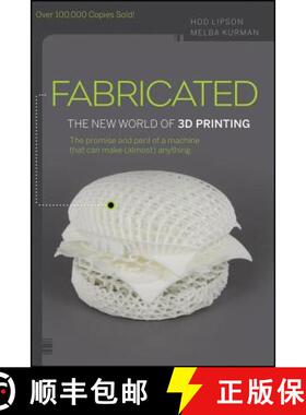 【3-4周达】Fabricated: The New World Of 3D Printing [Wiley经管] [9781118350638]