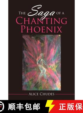 预订 The Saga of a Chanting Phoenix [9781543758962]