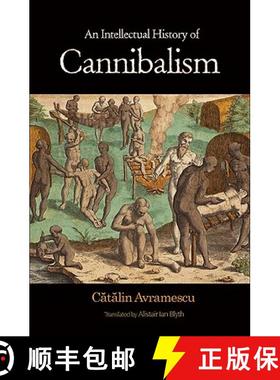 【3-4周达】An Intellectual History of Cannibalism [9780691152196]