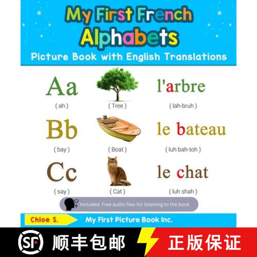 【3-4周达】精装 My First French Alphabets Picture Book with English Translations: Bilingual Early Lea... [9780369601483]