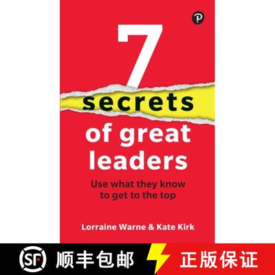 【3-4周达】7 Secrets of Great Leaders: Use What They Know to Get to the Top [9781292729060]