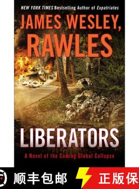【3-4周达】Liberators: A Novel of the Coming Global Collapse [9780147515292]