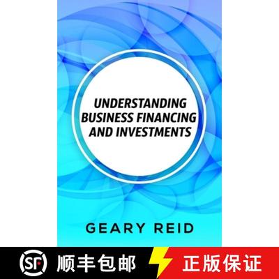【3-4周达】Understanding Business Financing and Investments: By estimating their costs and effectivel... [9789768305961]
