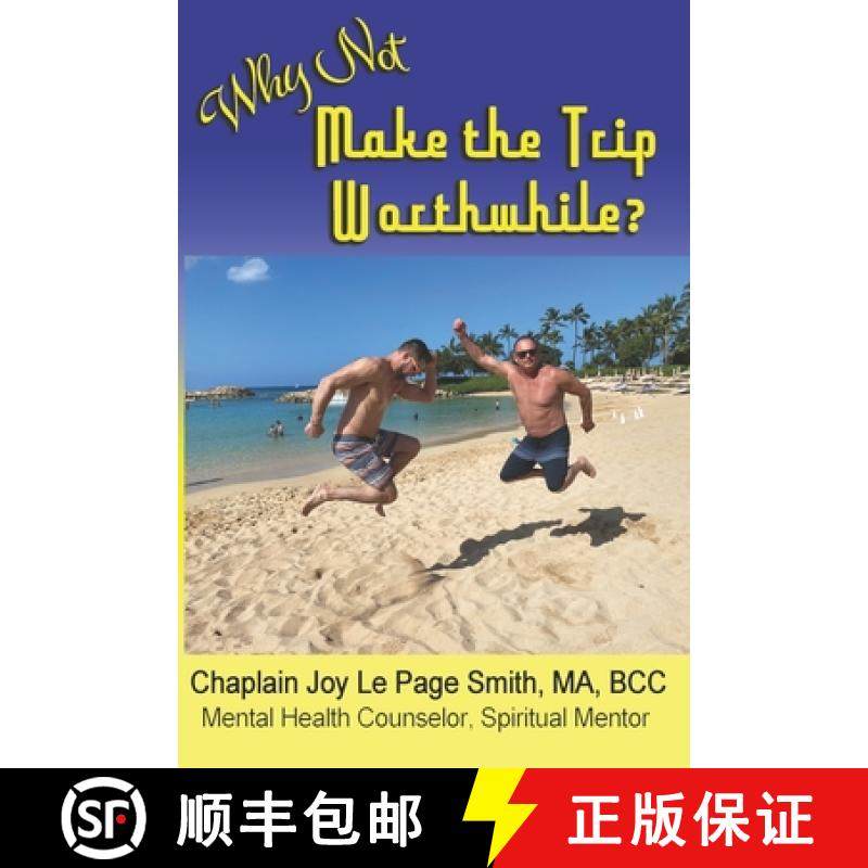 【3-4周达】Why Not Make the Trip Worthwhile? [9780692441244]