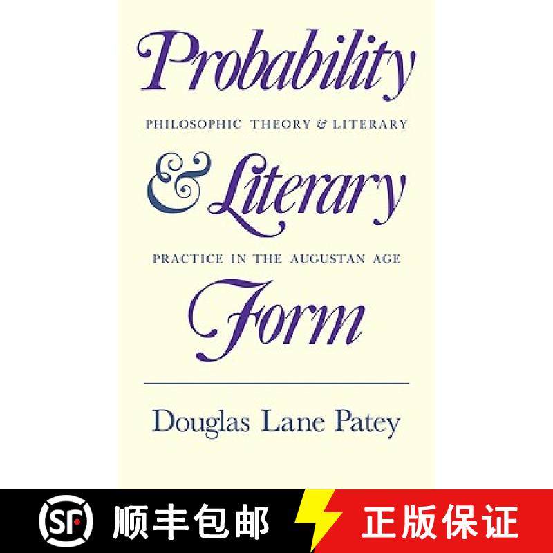【3-4周达】Probability and Literary Form: Philosophic Theory and Literary Practice in the Augustan Age [9780521128728]