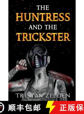 【3-4周达】The Huntress and the Trickster [9781804391044]