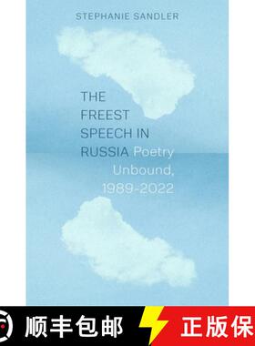 【3-4周达】The Freest Speech in Russia – Poetry Unbound, 1989–2022 [9780691261904]