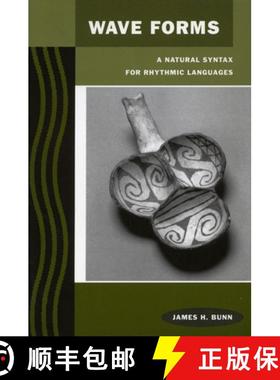 【3-4周达】Wave Forms: A Natural Syntax for Rhythmic Languages [9780804741781]