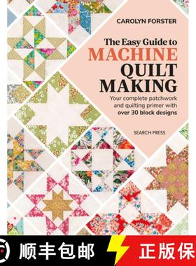 【3-4周达】The Easy Guide to Machine Quiltmaking: Your Complete Patchwork and Quilting Primer with Ov... [9781782219941]