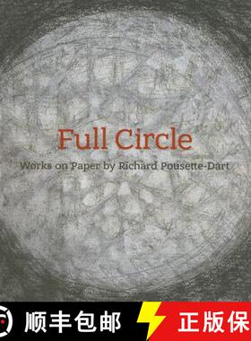 Full Circle: Works on Paper by Richard Pousette-Dart (Philadelphia Museum of Art) [9780300207972]
