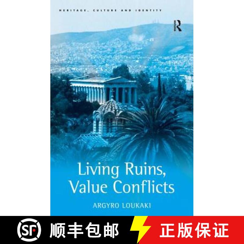【3-4周达】Living Ruins, Value Conflicts [9780754672289]