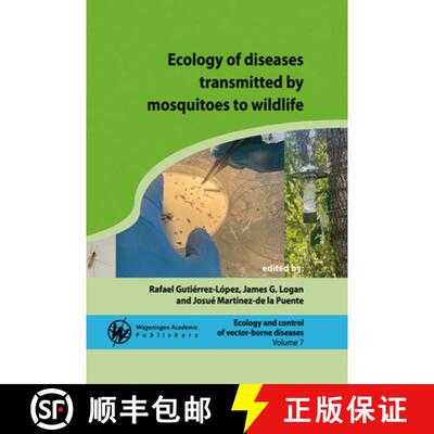 预订 Ecology of Diseases Transmitted by Mosquitoes to Wildlife [9789086863792]